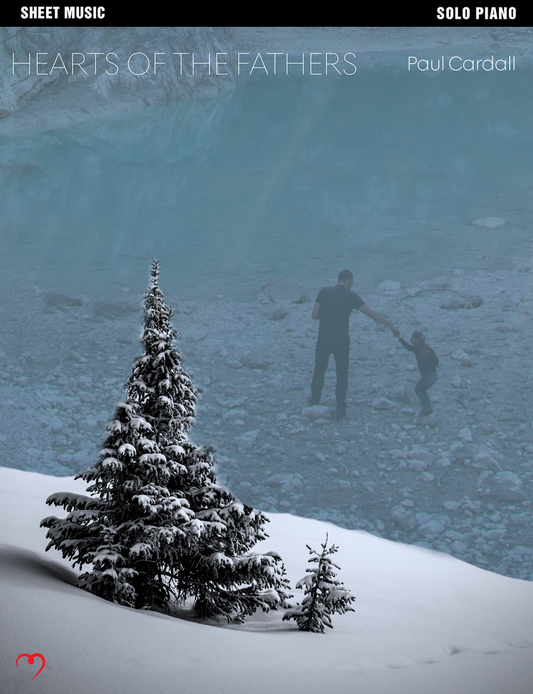 Hearts of The Fathers (Sheet Music)